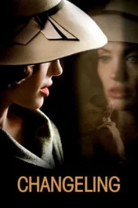 Changeling (2008) กระชากปมปริศนาคดีอำพราง ดู